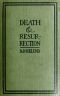 [Gutenberg 60750] • Death and resurrection from the point of view of the cell-theory